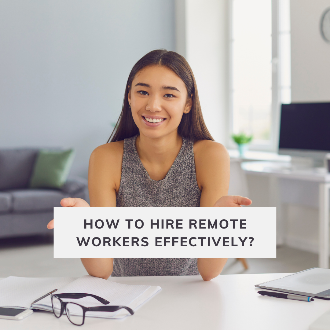 The benefits of hiring remote talent and how to hire them effectively